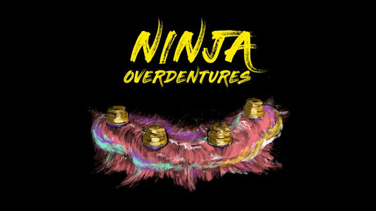 Ninja Overdentures